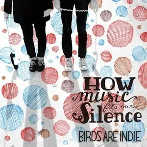 Photo représentant Birds Are Indie