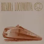 Bizarra Locomotiva