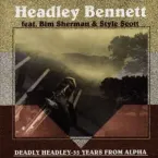 “Deadly” Headley Bennett