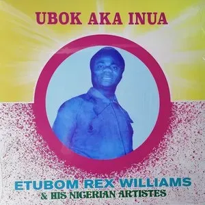 Photo représentant Etubom Rex Williams & His Nigerian Artistes