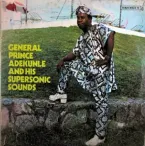 General Prince Adekunle And His Super Sonic Sounds