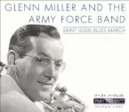 Glenn Miller and the Army Air Force Band