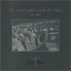 i'm sure god won't do this to me