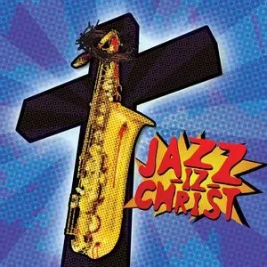 Photo représentant Jazz-Iz-Christ