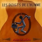 Les Doigts de l'Homme