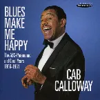 Pochette Blues Make Me Happy: The ABC‐Paramount and Coral Years 1956‐1961