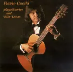 Pochette Flavio Cucchi Plays Barrios and Villa-Lobos