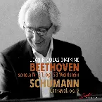 Pochette Beethoven: Sonata no. 21, op. 53 “Waldstein” / Schumann: Carnaval, op. 9