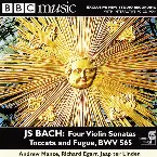 Pochette BBC Music, Volume 8, Number 5: Four Violin Sonatas, Toccata and Fugue, BWV 565