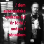 Pochette Dom automatiska undrens tid är förbi