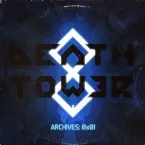 Pochette DeathTower Archives: 0x01