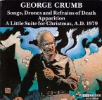 Pochette Songs, Drones and Refrains of Death / Apparition / A Little Suite for Christmas, A.D. 1979
