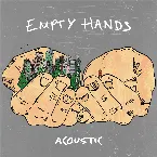 Pochette Empty Hands (Acoustic)