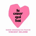Pochette Le cœur qui bat (bande originale du film)