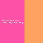 Pochette SUPER EUROBEAT presents Euro Every Little Thing
