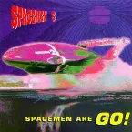 Pochette Spacemen Are Go!