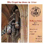 Pochette Die Orgel im Dom zu Trier