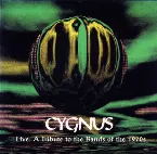 Pochette Cygnus: A Live Tribute to the Bands of the 1970s