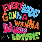 Pochette everybodysgonnawannadancewithme