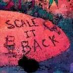 Pochette Scale It Back (Remixes)