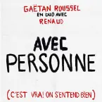 Pochette Avec personne (c’est vrai on s’entend bien)