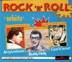 Pochette Rock 'n' Roll "White": Jerry Lee Lewis, Gene Vincent, Buddy Holly