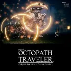 Pochette OCTOPATH TRAVELER Original Soundtrack Preview Version