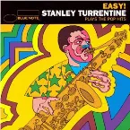 Pochette Easy! Stanley Turrentine Plays the Pop Hits