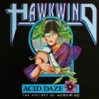 Pochette Acid Daze: The History of Hawkwind
