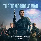 Pochette The Tomorrow War (Amazon Original Motion Picture Soundtrack)