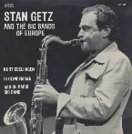Pochette Stan Getz and the Bigbands of Europe