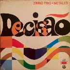 Pochette Zimbo Trio + Metais - Decisão