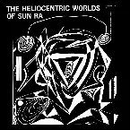 Pochette The Heliocentric Worlds of Sun Ra, Volume 1
