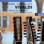 Pochette Concerti per mandolini / Concerti con molti strumenti (Europa Galante feat. violin: Fabio Biondi)