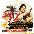 Pochette Somewhere Over the Rainbow: The Best of Israel Kamakawiwoʻole