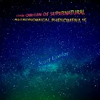 Pochette The Origin of Supernatural Astronomical Phenomena 15