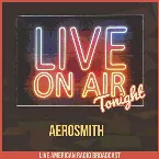 Pochette Live on Air Tonight (live American radio broadcast)