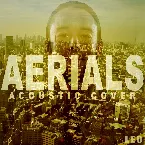 Pochette Aerials (Acoustic Cover)