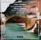Pochette Jakov Gotovac: Symphonic Poems / Marko Tajčević: Seven Balkan Dances
