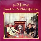 Pochette 25 jaar Tante Leen & Johnny Jordaan