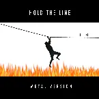 Pochette Hold the Line (Metal Version)