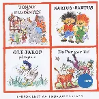 Pochette Tommy Og Elefanten - Karius Og Baktus - Ole Jakop På Bytur - Da Per Var Ku