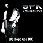 Pochette SPK Kommando: We Hope You DIE