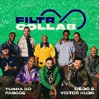 Pochette Filtr Collab: Turma do Pagode e Diego & Victor Hugo
