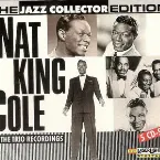 Pochette The Jazz Collector Edition: Nat King Cole Trio Recordings