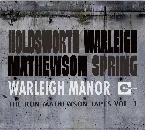 Pochette Warleigh Manor: The Ron Mathewson Tapes Vol. 1