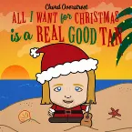 Pochette All I Want for Christmas Is a Real Good Tan