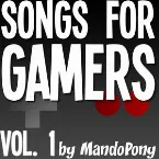 Pochette Songs for Gamers, Vol. 1