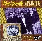 Pochette Shattered Dreams: The Rise and Fall of the Johnny Burnette R&R Trio