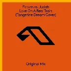 Pochette Love on a Real Train (Tangerine Dream Cover)